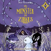 Enlarge image Cover: Das Monster im Zirkus - HÖRCOMPANY