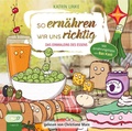 Cover: So ern&auml;hren wir uns richtig - Das Einmaleins des Essens - H&Ouml;RCOMPANY