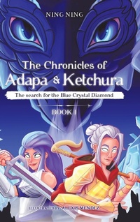 Enlarge image Cover: The Chronicles of Adapa and Ketchura - Tellwell Talent