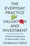 Cover: The Everyday Practice of Valuation and Investment - Columbia University Press