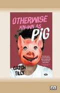 Cover: Otherwise Known as Pig - ReadHowYouWant