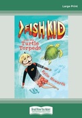 Cover: Fish Kid and the Turtle Torpedo - ReadHowYouWant