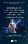 Cover: Handbook of Machine Learning for Computational Optimization - CRC Press
