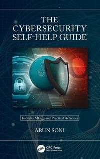 Enlarge image Cover: The Cybersecurity Self-Help Guide - CRC Press