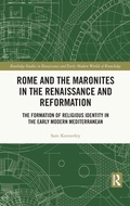 Cover: Rome and the Maronites in the Renaissance and Reformation - Routledge