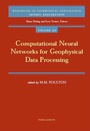 Cover: Computational Neural Networks for Geophysical Data Processing: Volume 30 - Pergamon