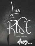 Cover: Lies always rise when someone dies... - Honestgyrl Boutique LLC
