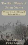 Cover: The Rich Woods of Union County - Lake Baccarat Press