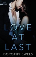 Cover: Love At Last - Dorothy Ewels