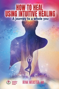 Enlarge image Cover: How to Heal Using Intuitive Healing - Australian Self Publishing Group