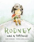 Cover: Rodney Was a Tortoise - Tundra Books