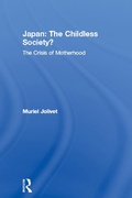 Cover: Japan: The Childless Society? - Routledge