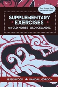 Cover: Supplementary Exercises for Old Norse - Old Icelandic, Second Edition - Jules William Press