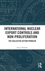 Cover: International Nuclear Export Controls and Non-Proliferation - Routledge