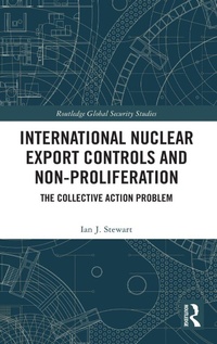 Enlarge image Cover: International Nuclear Export Controls and Non-Proliferation - Routledge