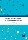 Cover: Islamic State's Online Activity and Responses - Routledge