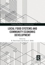 Cover: Local Food Systems and Community Economic Development - Routledge