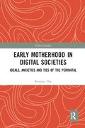 Cover: Early Motherhood in Digital Societies - Routledge