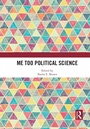 Cover: Me Too Political Science - Routledge