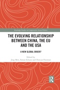 Cover: The Evolving Relationship between China, the EU and the USA - Routledge
