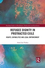 Cover: Refugee Dignity in Protracted Exile - Routledge