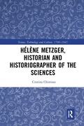 Cover: Helene Metzger, Historian and Historiographer of the Sciences - Routledge