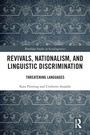 Cover: Revivals, Nationalism, and Linguistic Discrimination - Routledge
