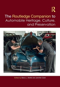 Abbildung von: The Routledge Companion to Automobile Heritage, Culture, and Preservation - Routledge