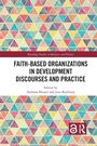 Cover: Faith-Based Organizations in Development Discourses and Practice - Routledge