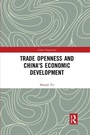 Cover: Trade Openness and China's Economic Development - Routledge