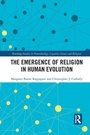 Cover: The Emergence of Religion in Human Evolution - Routledge