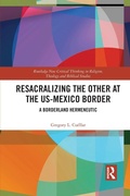 Cover: Resacralizing the Other at the US-Mexico Border - Routledge