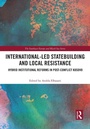 Cover: International-Led Statebuilding and Local Resistance - Routledge