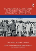 Cover: Transnational Histories of Southern Africa's Liberation Movements - Routledge