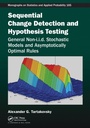 Cover: Sequential Change Detection and Hypothesis Testing - Chapman & Hall/CRC