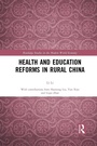 Cover: Health and Education Reforms in Rural China - Routledge