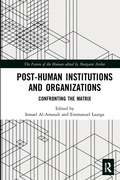 Cover: Post-Human Institutions and Organizations - Routledge