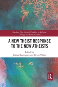Cover: A New Theist Response to the New Atheists - Routledge