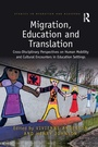Cover: Migration, Education and Translation - Routledge