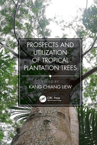Abbildung von: Prospects and Utilization of Tropical Plantation Trees - CRC Press