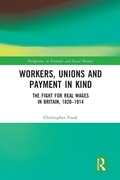 Cover: Workers, Unions and Payment in Kind - Routledge