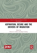 Cover: Aspiration, Desire and the Drivers of Migration - Routledge