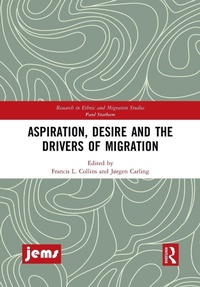 Abbildung von: Aspiration, Desire and the Drivers of Migration - Routledge