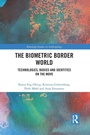 Cover: The Biometric Border World - Routledge