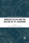 Cover: America's Allies and the Decline of US Hegemony - Routledge
