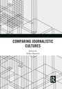 Cover: Comparing Journalistic Cultures - Routledge