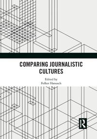 Enlarge image Cover: Comparing Journalistic Cultures - Routledge