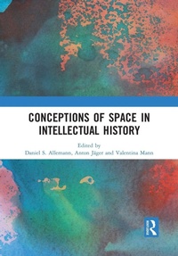 Enlarge image Cover: Conceptions of Space in Intellectual History - Routledge