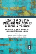 Cover: Legacies of Christian Languaging and Literacies in American Education - Routledge