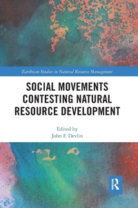 Enlarge image Cover: Social Movements Contesting Natural Resource Development - Routledge